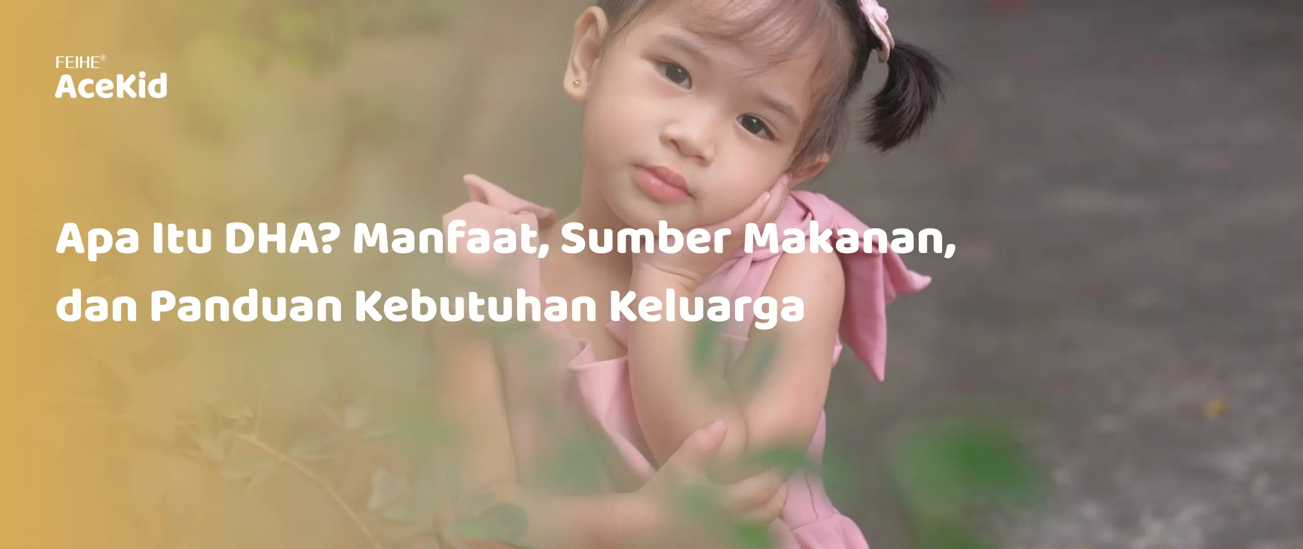 Apa Itu DHA? Manfaat, Sumber Makanan, dan Panduan Kebutuhan Keluarga